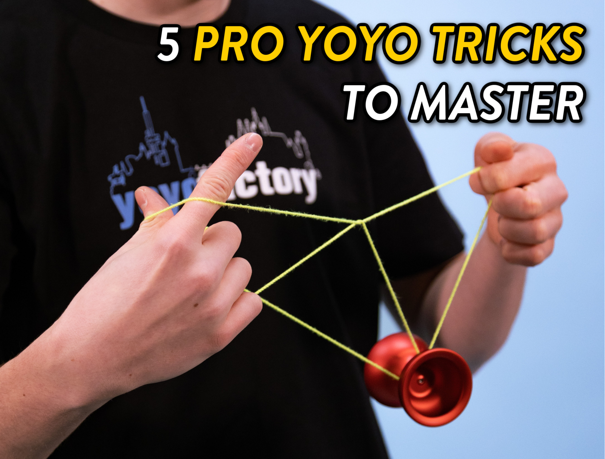 5 Pro Yoyo Tricks You Have to Master Before Competing