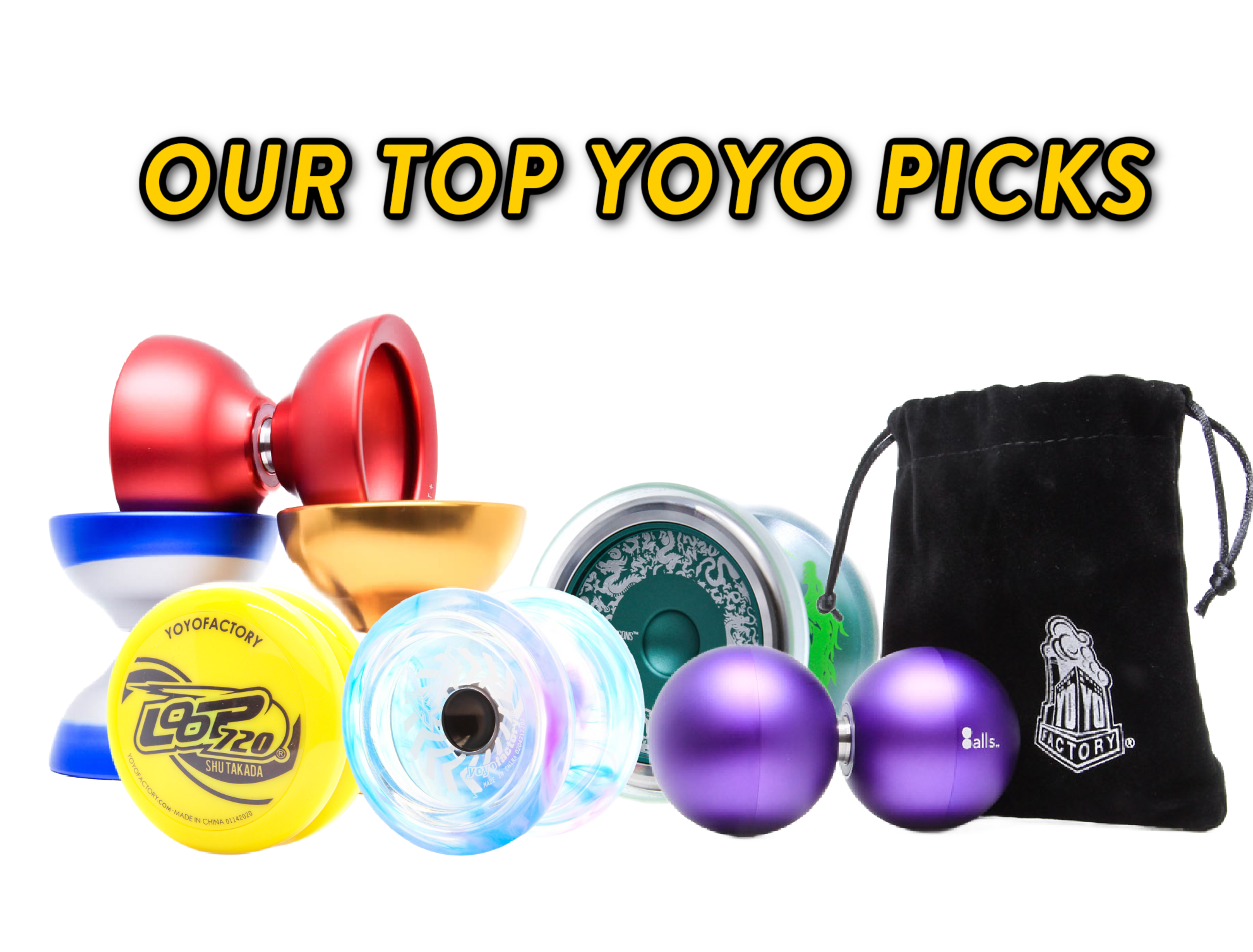 Our top yoyo picks so far